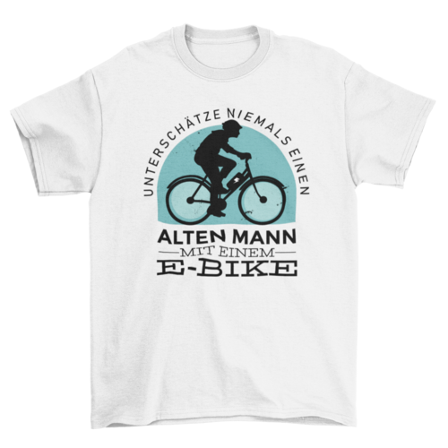 E-bike German Quote T-shirt