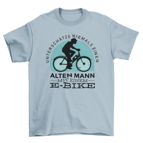 E-bike German Quote T-shirt